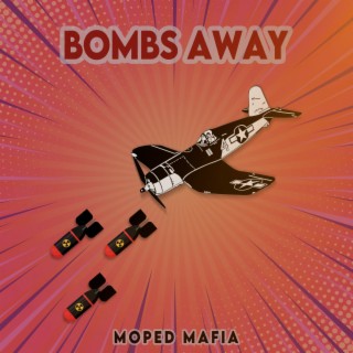 Bombs Away