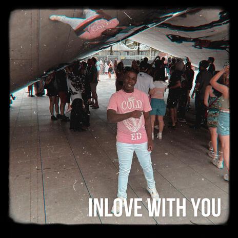 Inlove with you | Boomplay Music