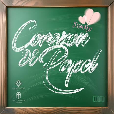 Corazon de papel ft. Tavo Music on the beats | Boomplay Music