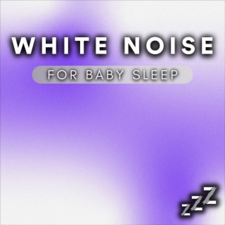 White Noise For Baby Sleep (Loop Any Track You Like, Endless)