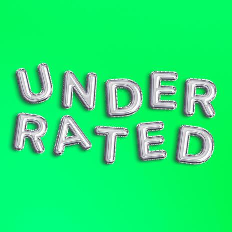 Underrated | Boomplay Music