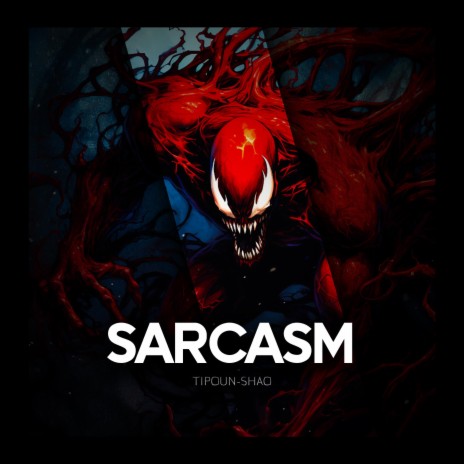 SARCASM | Boomplay Music