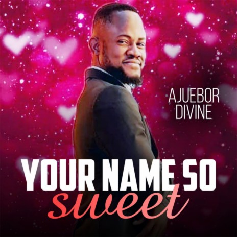 Your name so sweet | Boomplay Music