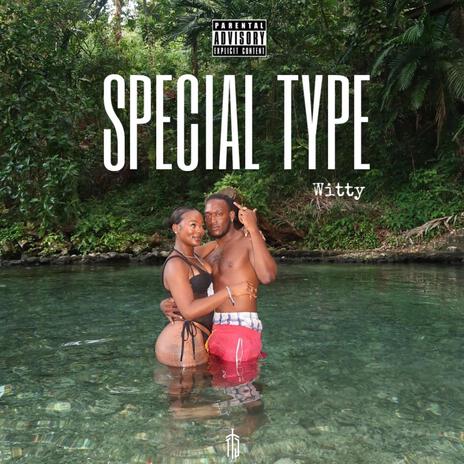 Special Type ft. Tjtorry106 | Boomplay Music