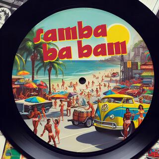 Samba Ba Bam lyrics | Boomplay Music