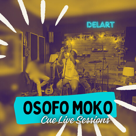 Osofo Moko (Cue Live Session) ft. Cue Studios | Boomplay Music