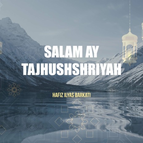 Salam Ay Tajhushshriyan | Boomplay Music