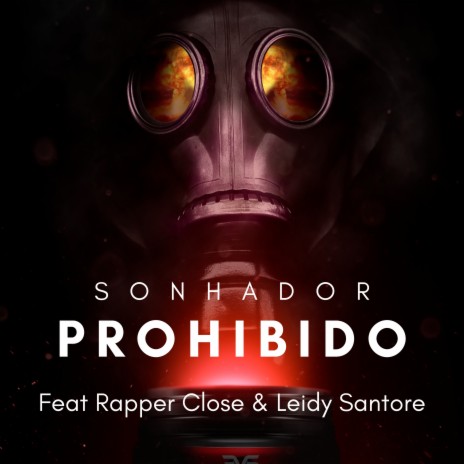 Prohibido ft. Rapper Close & Leidy santore | Boomplay Music