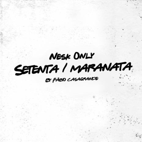 Setenta! ft. Fábio Casagrande | Boomplay Music
