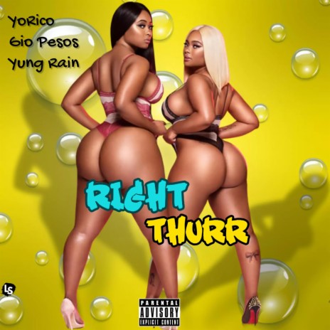 Right Thurr ft. Gio Pesos & Yung Rain