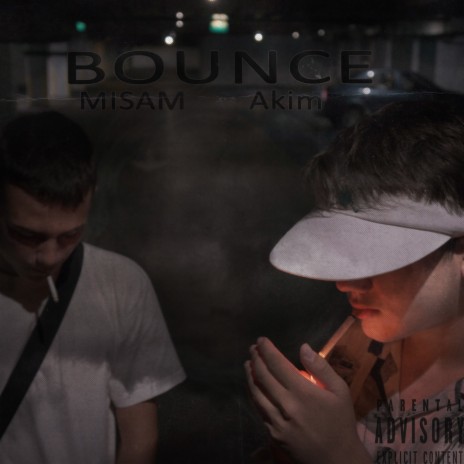 Bounce ft. Akim | Boomplay Music
