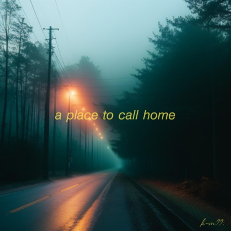 a place to call home.