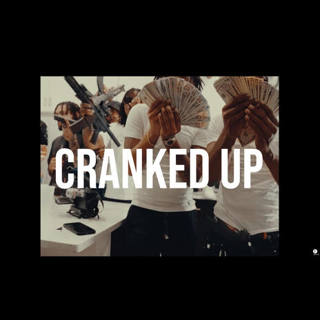 Cranked up | Boomplay Music