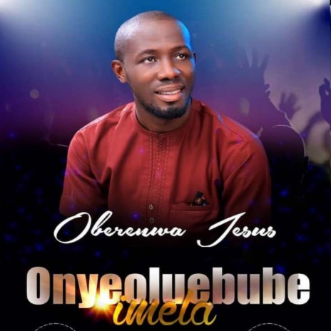 Onyeoluebube Imela | Boomplay Music