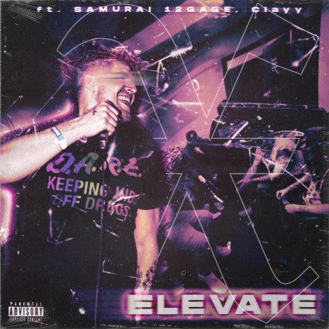 Elevate ft. Samurai 12Gage & Clayy | Boomplay Music