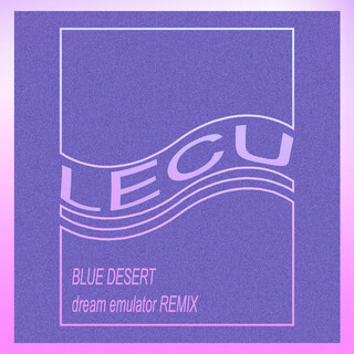 Blue Desert (dream emulator Remix)