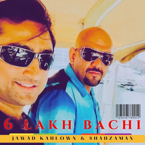 6 Lakh Bachi ft. Shahzaman | Boomplay Music