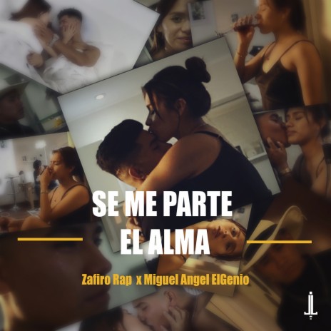 Se Me Parte El Alma ft. Miguel Angel ElGenio | Boomplay Music