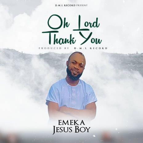 OH lord thank you | Boomplay Music