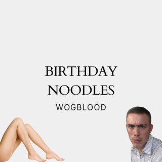 BIRTHDAY NOODLES