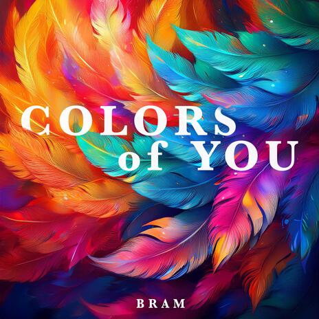 COLORS of YOU | Boomplay Music