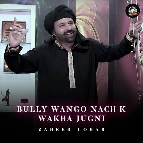 Bully Wango Nach K Wakha Jugni | Boomplay Music