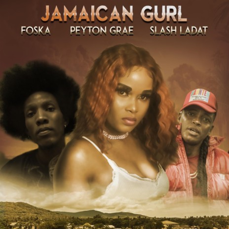Jamaican Gurl ft. Foska & Slash Ladat