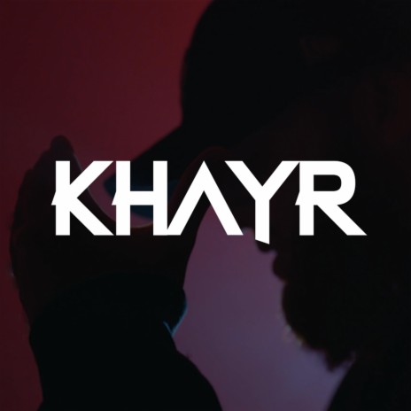 KHAYR | Boomplay Music