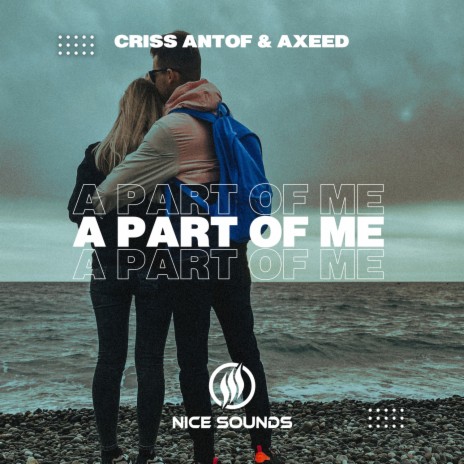 A Part Of Me ft. AxeeD | Boomplay Music