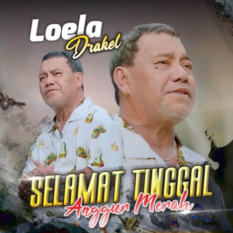 Selamat Tinggal Anggur Merah | Boomplay Music