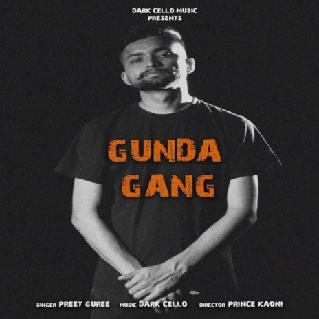 Gunda Gang ft. Dark Cellx E | Boomplay Music