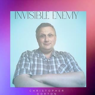 Invisible Enemy