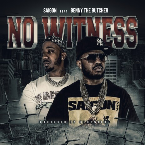 No Witness ft. Benny The Butcher | Boomplay Music