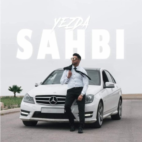 Sahbi | Boomplay Music