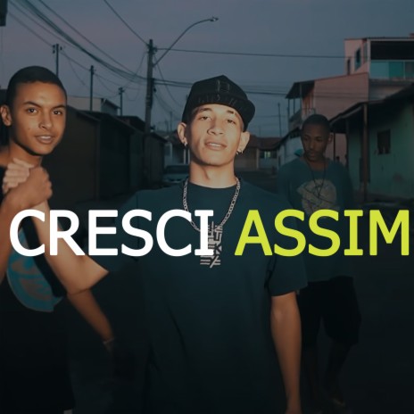 Cresci Assim | Boomplay Music