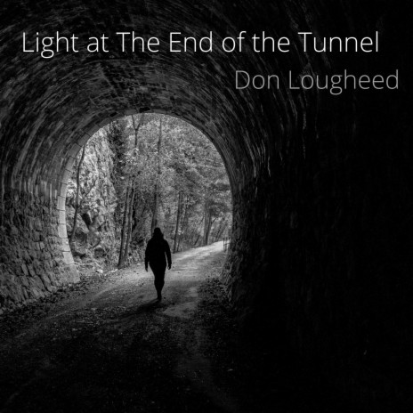 Light at the End of the Tunnel | Boomplay Music