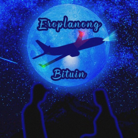 Eroplanong Bituin | Boomplay Music