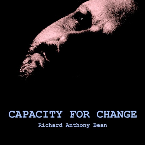 Capacity For Change | Boomplay Music