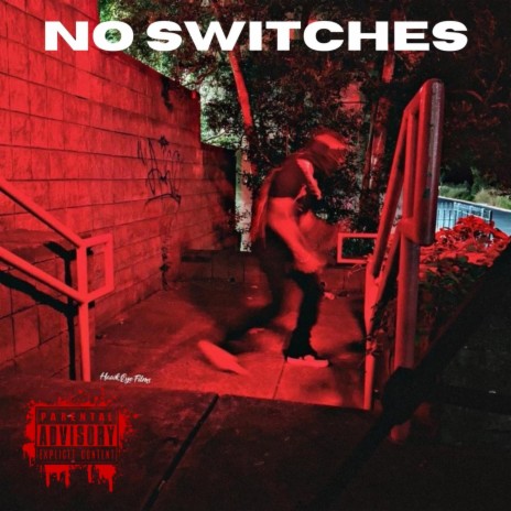 No switches | Boomplay Music