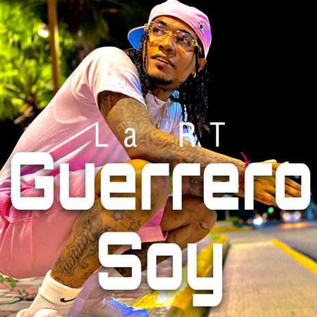 Guerrero Soy | Boomplay Music