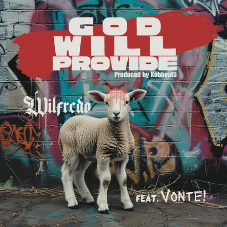 God will Provide ft. Vonte! | Boomplay Music