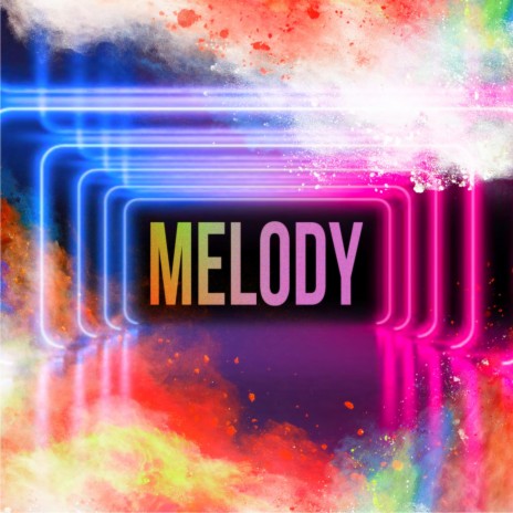 MELODY | Boomplay Music