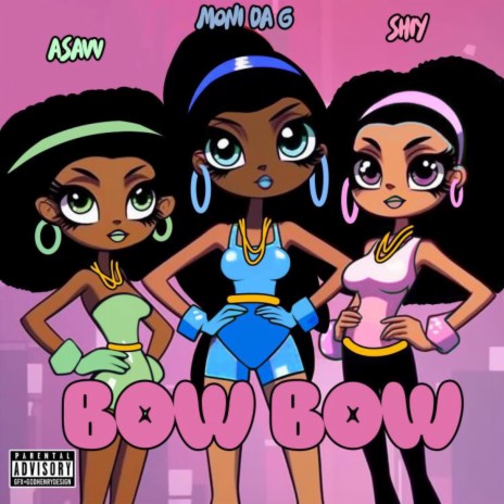 Bow Bow ft. SHIY & A$AVV | Boomplay Music
