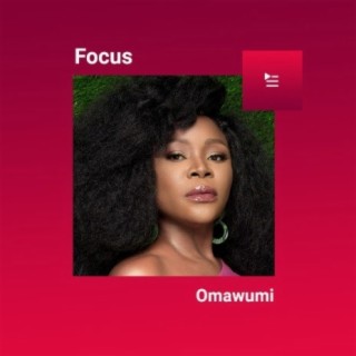 Focus: Omawumi
