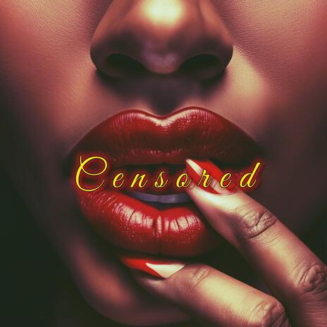 Censored ft. Jordache Grant, Sean G & Christopher "Sax" Mitchell | Boomplay Music