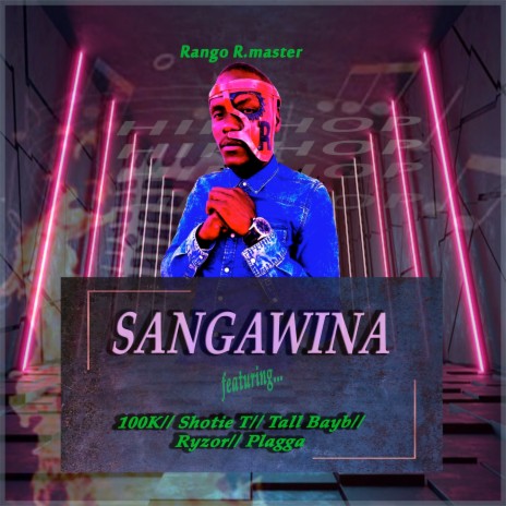 Sangawina ft. 100K, Shotie T, Tall Bayb, Ryzor & Plagga | Boomplay Music