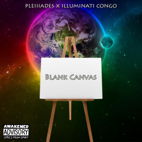 Blank Canvas ft. Illuminati Congo | Boomplay Music