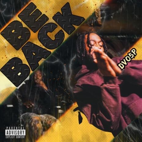 BE BACK | Boomplay Music