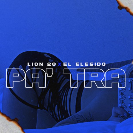 PA' TRA ft. El Elegido | Boomplay Music