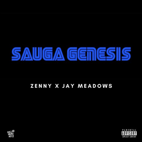 Sauga Genesis ft. Jay Meadows | Boomplay Music